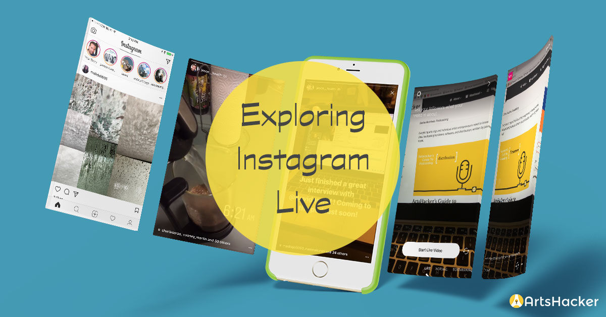 Read "Exploring Instagram Live" at ArtsHacker.com